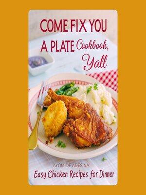 cover image of Come Fix You a Plate Cookbook, Y'all